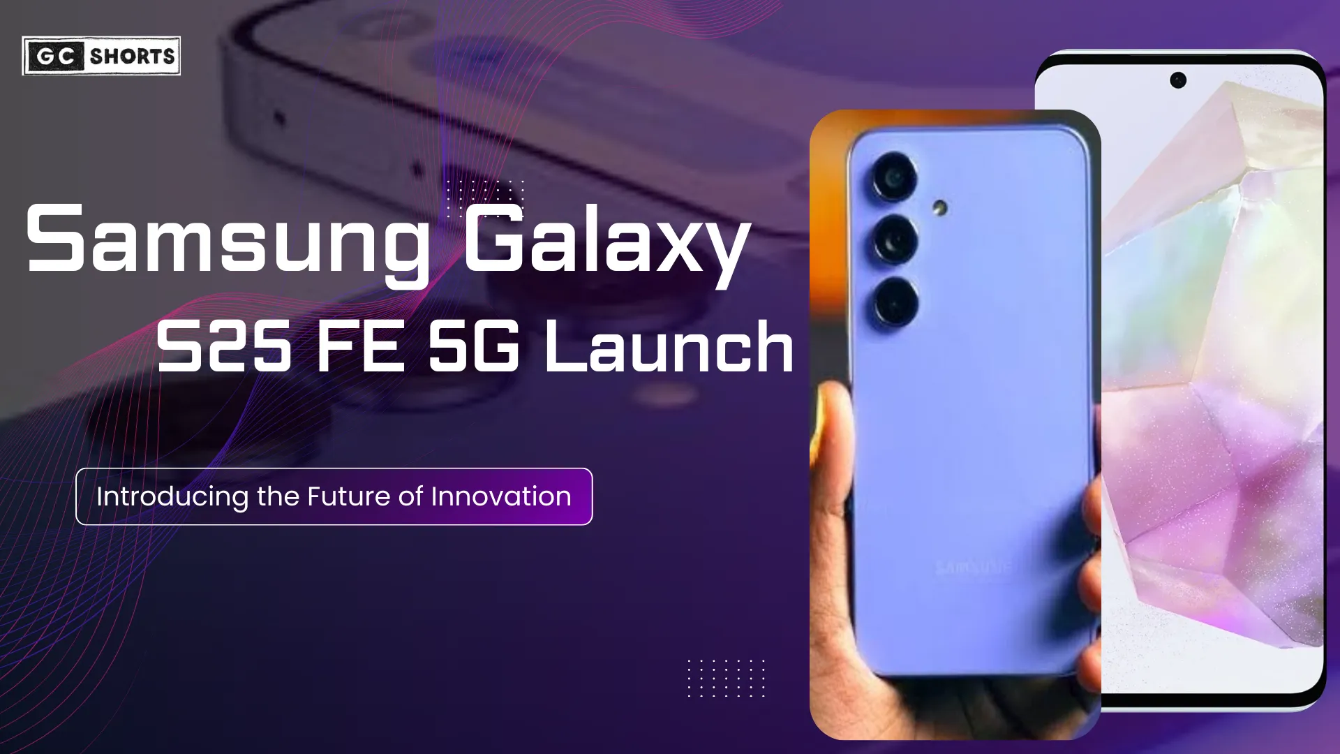 Samsung Galaxy S25 FE 5G लॉन्च: शानदार डिज़ाइन, दमदार फीचर्स और कीमत