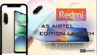 Redmi A5 Airtel Edition Launch : 5200mAh बैटरी वाला स्मार्टफोन सिर्फ 5,999 रुपये में