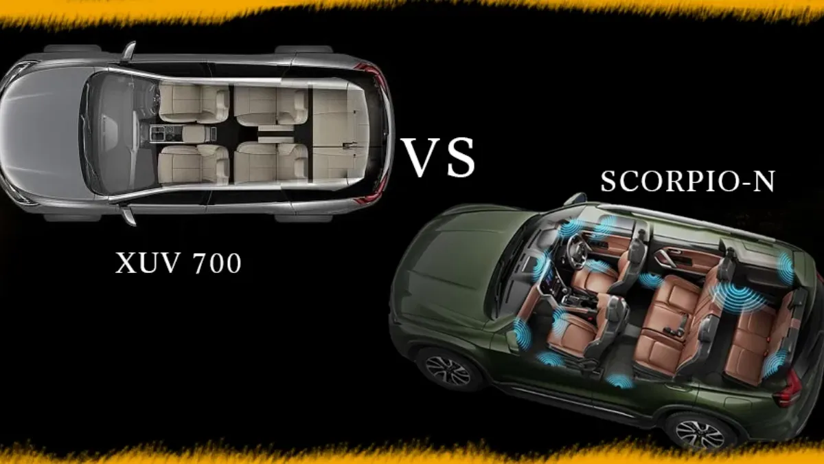 Mahindra Scorpio N vs XUV700 दमदार टक्कर दोनों एक से बढ़कर एक